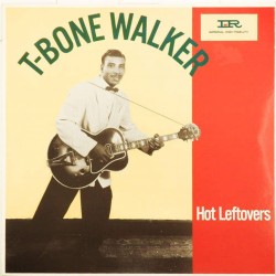 Пластинка T-Bone Walker Hot Leftovers